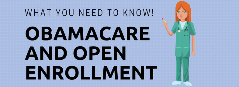 What You Need to Know: Obamacare and Open Enrollment