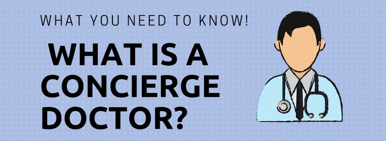 What is a Concierge Doctor?